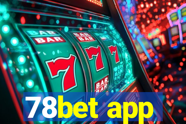 78bet app