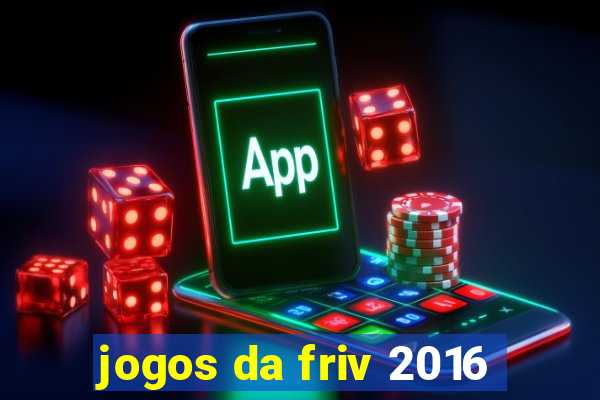 jogos da friv 2016