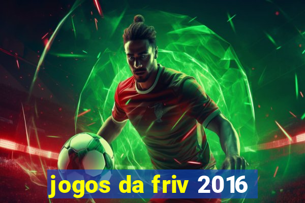 jogos da friv 2016