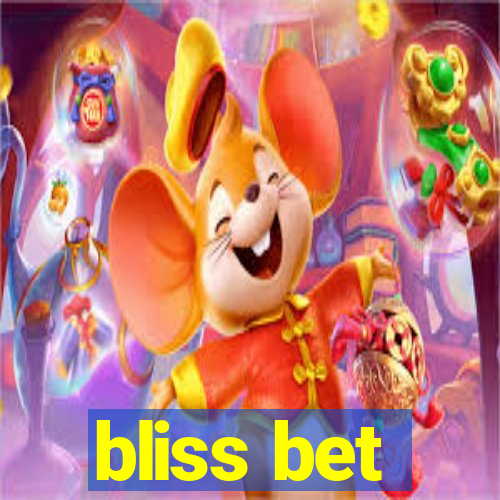 bliss bet