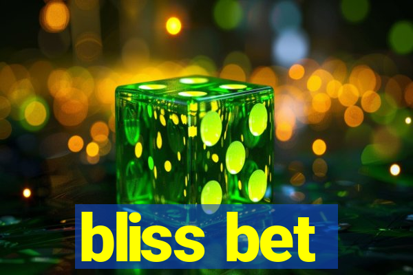 bliss bet