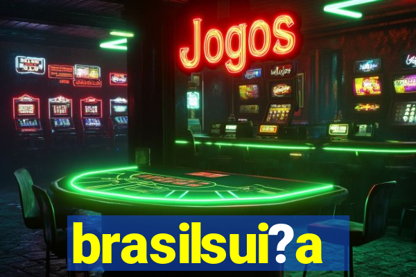 brasilsui?a