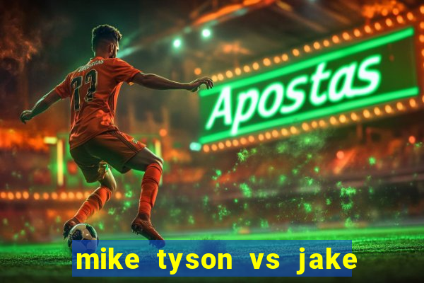 mike tyson vs jake paul assistir online