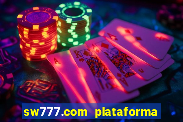 sw777.com plataforma cassino online