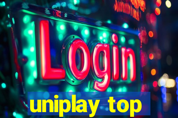 uniplay top