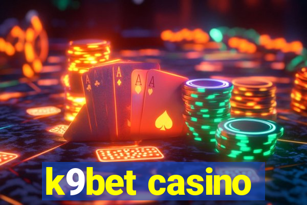 k9bet casino