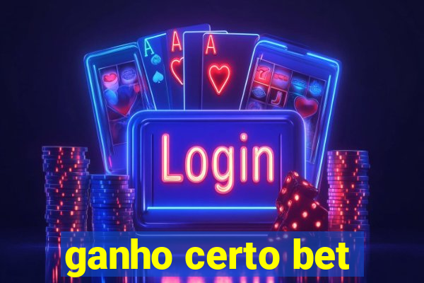 ganho certo bet