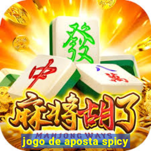 jogo de aposta spicy