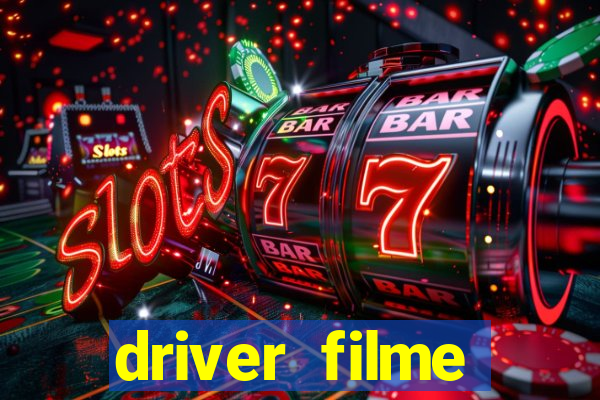 driver filme completo dublado