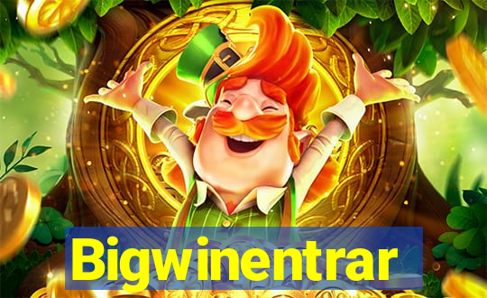 Bigwinentrar