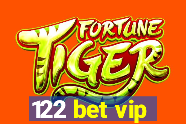 122 bet vip