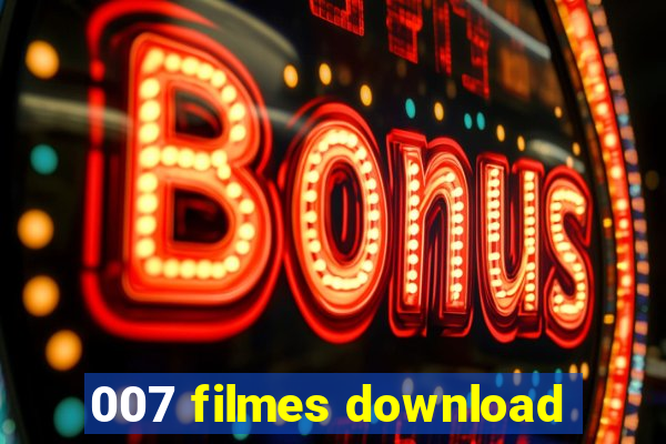 007 filmes download