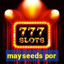 mayseeds por