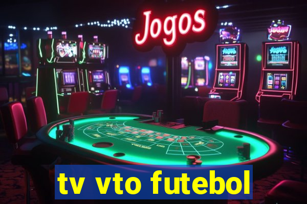 tv vto futebol