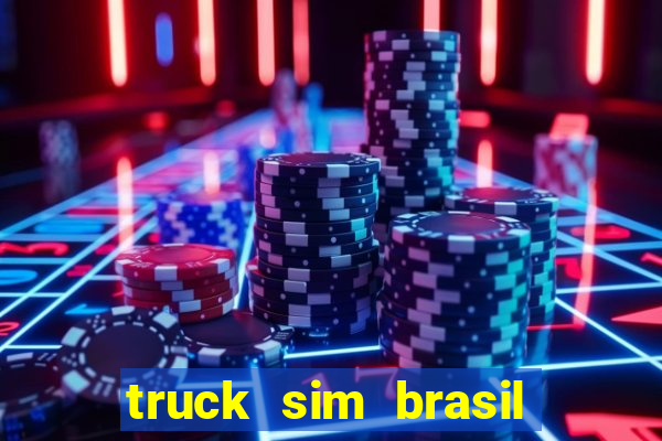 truck sim brasil dinheiro infinito