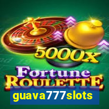 guava777slots