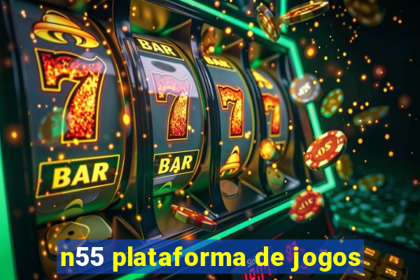 n55 plataforma de jogos