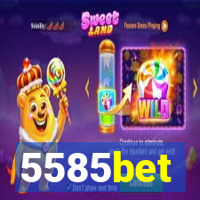 5585bet