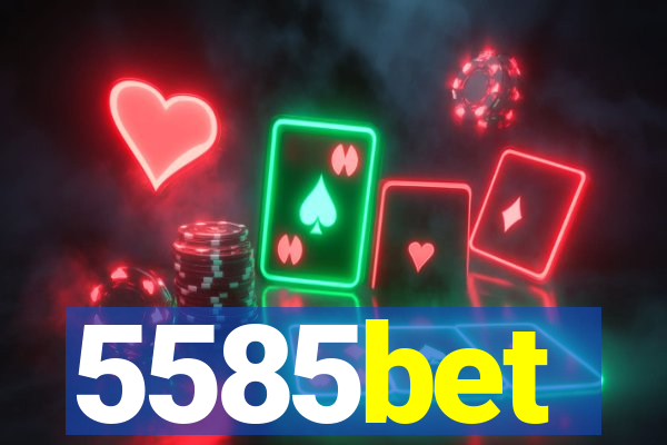 5585bet