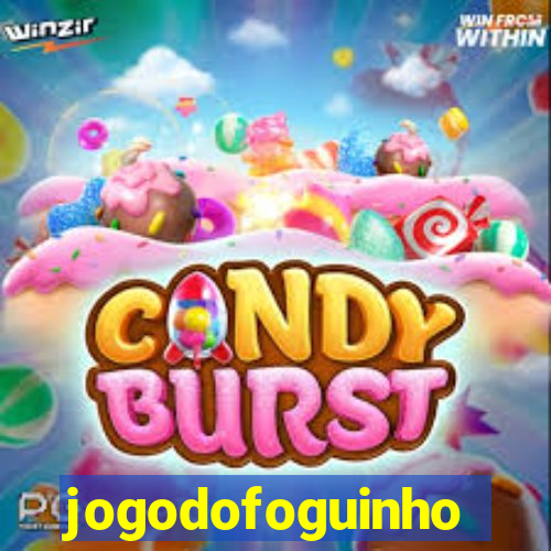 jogodofoguinho