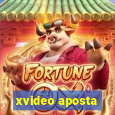 xvideo aposta