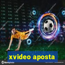 xvideo aposta