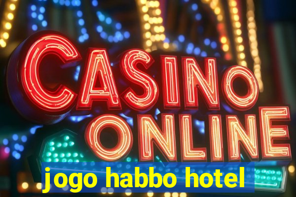 jogo habbo hotel