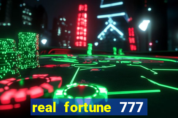 real fortune 777 paga mesmo