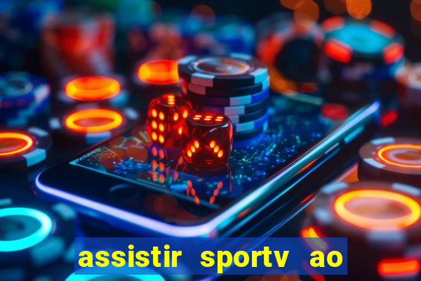 assistir sportv ao vivo futemax