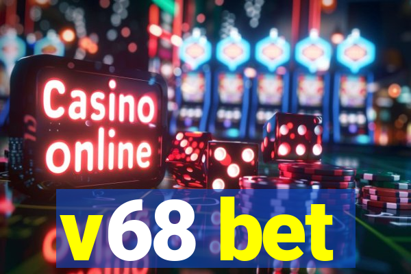 v68 bet