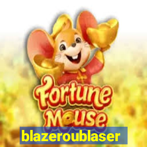 blazeroublaser