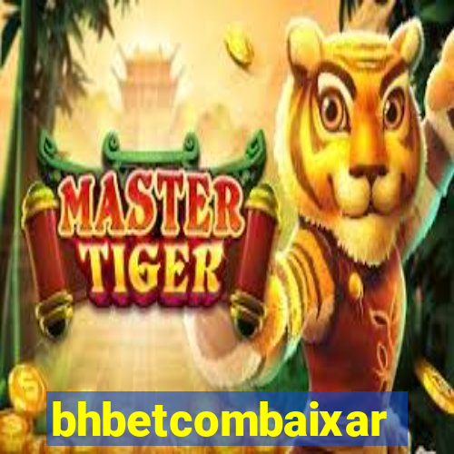 bhbetcombaixar