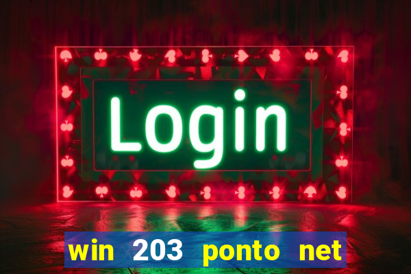 win 203 ponto net jogo download