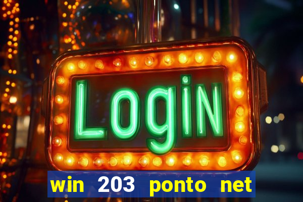 win 203 ponto net jogo download