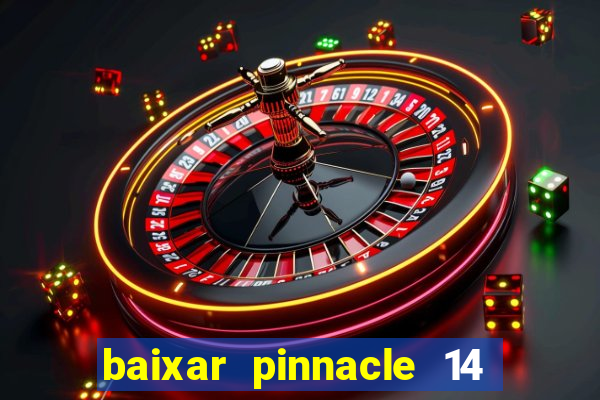 baixar pinnacle 14 via torrent