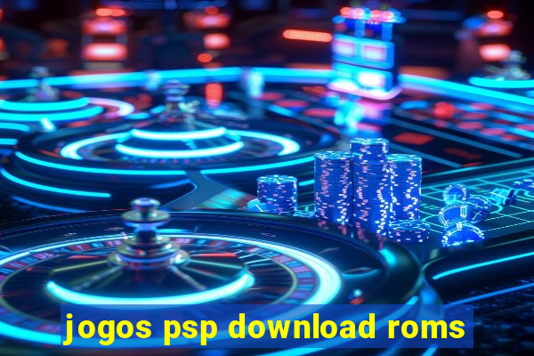 jogos psp download roms