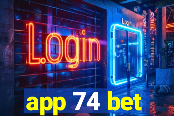 app 74 bet