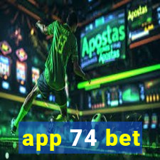 app 74 bet