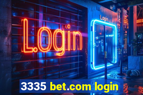 3335 bet.com login