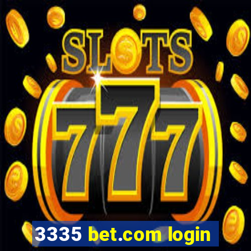 3335 bet.com login