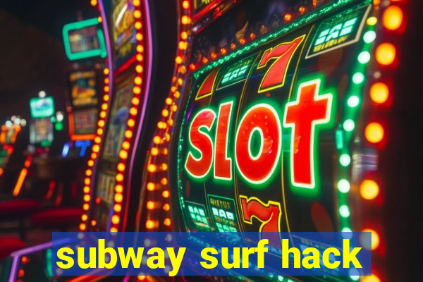 subway surf hack