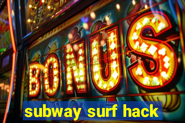 subway surf hack