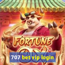 707 bet vip login