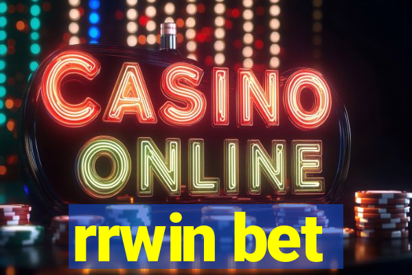 rrwin bet