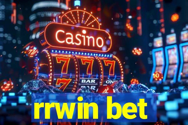 rrwin bet