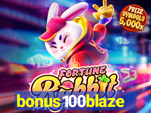 bonus100blaze