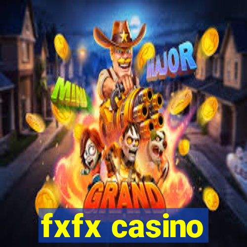 fxfx casino