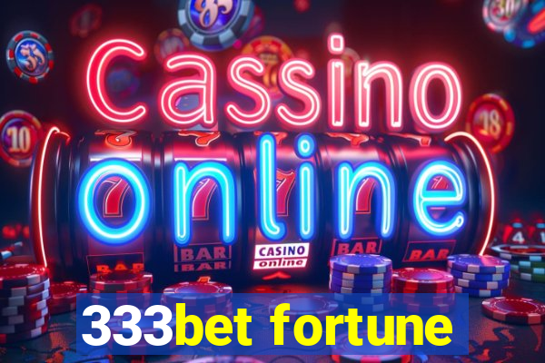 333bet fortune