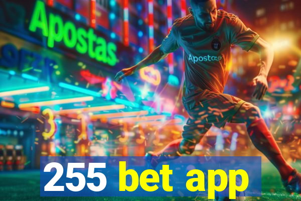 255 bet app