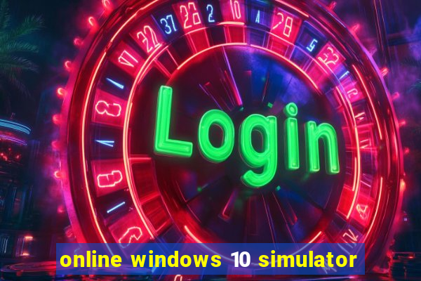 online windows 10 simulator